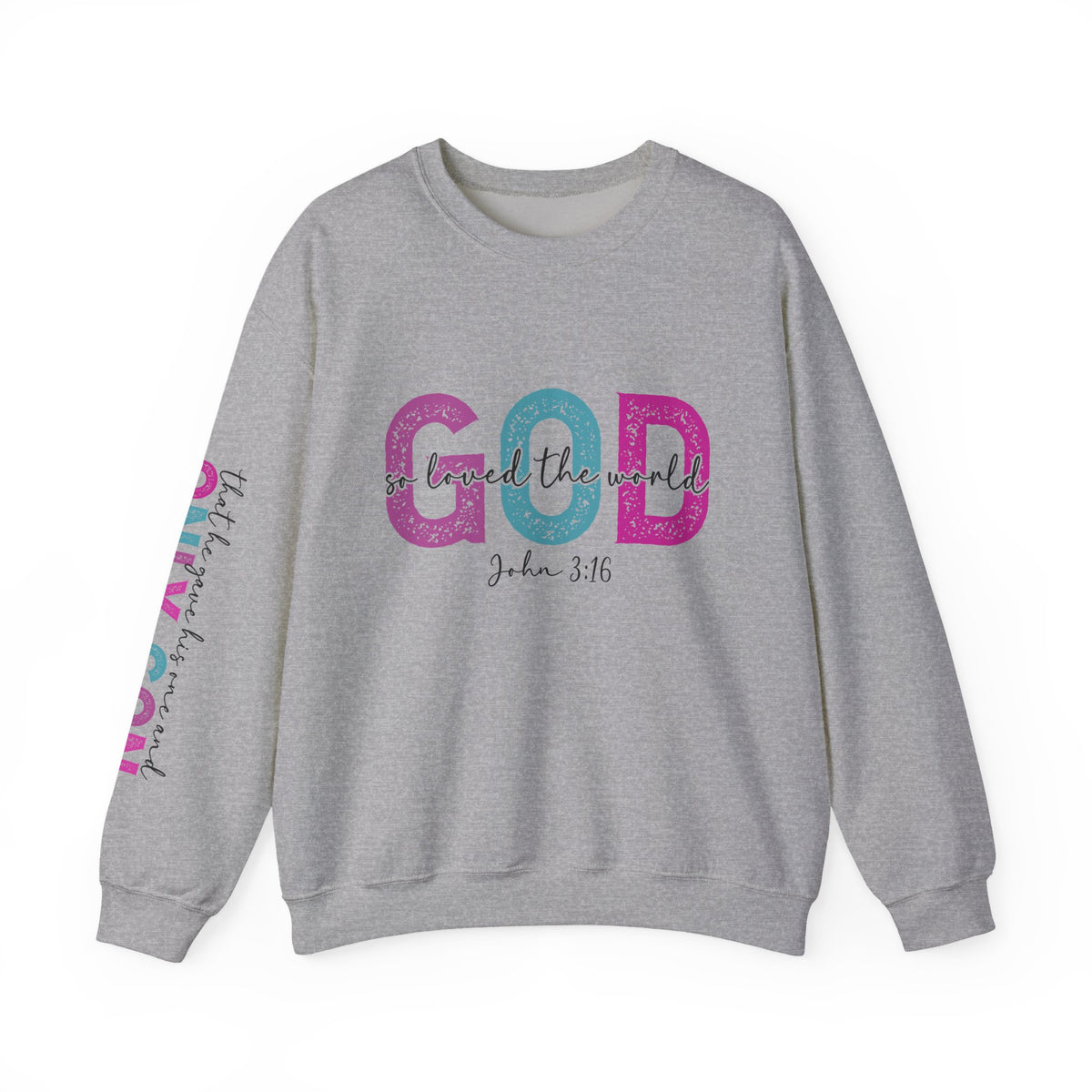 God So Loved the World Crewneck Sweatshirt — John 3:16 Christian Sweatshirt for Women