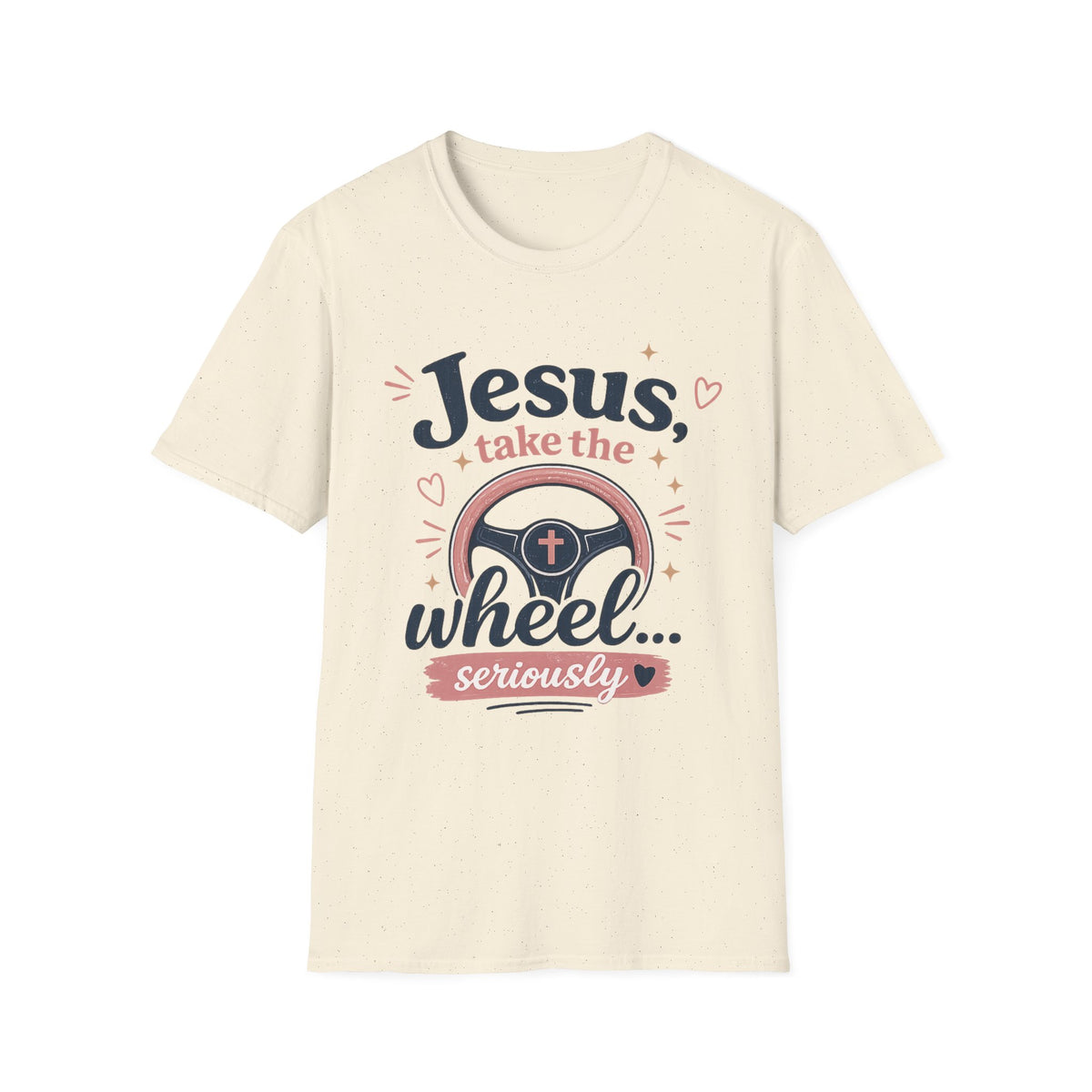 Jesus Take the Wheel T-Shirt — Funny Christian Gift for Women — Faith Humor Tee