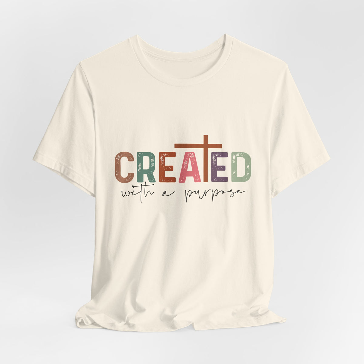 Created With a Purpose T-Shirt — Christian Faith Tee for Women — Inspirational Cross Shirt Gift
