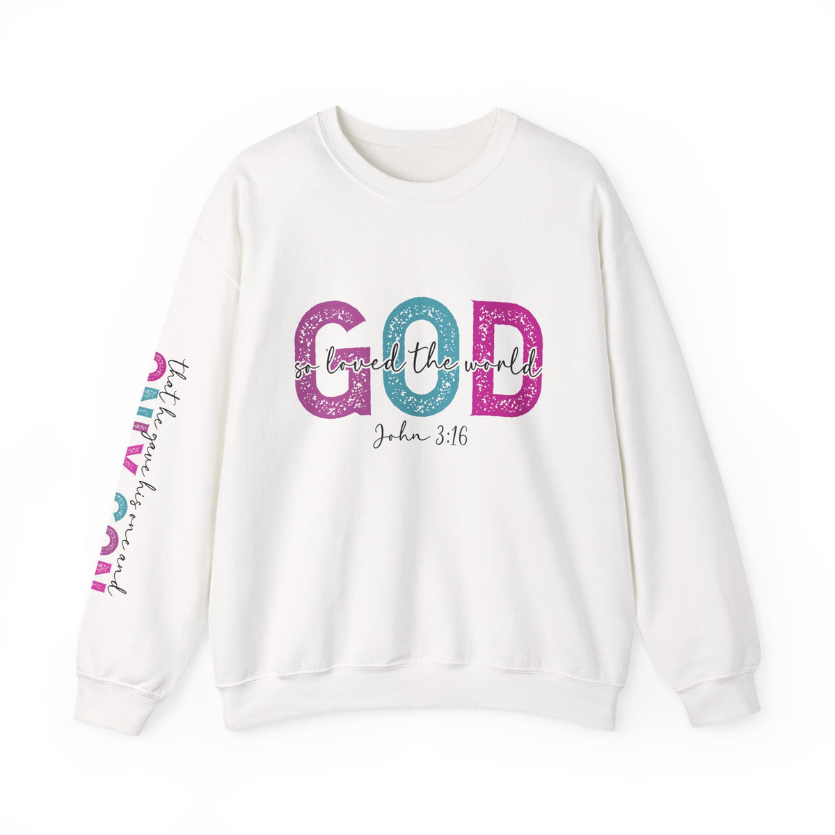 God So Loved the World Crewneck Sweatshirt — John 3:16 Christian Sweatshirt for Women